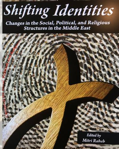 Shifting Identities: Changes in the Social, Political, and Religious Structures in the Middle East