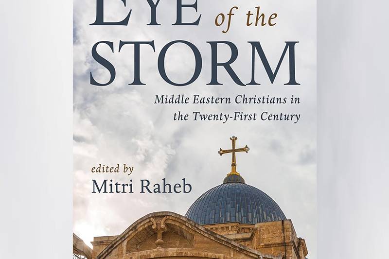 In the Eye of the Storm: Middle Eastern Christians in the Twenty-First Century